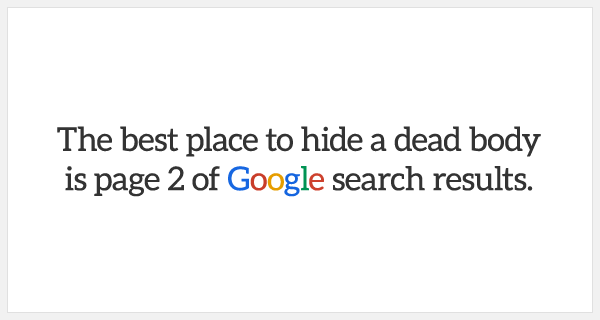 best-place-to-hide-a-dead-body-is-Google-page-2