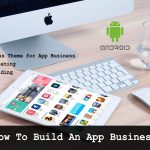 How to build an app business